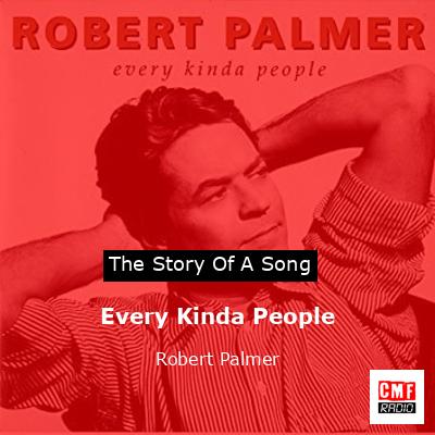 Every Kinda People – Robert Palmer
