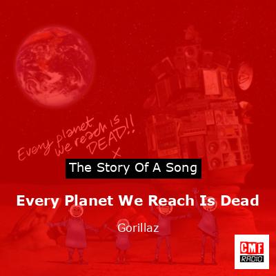 Every Planet We Reach Is Dead – Gorillaz