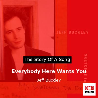 Everybody Here Wants You – Jeff Buckley