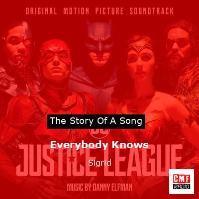 Everybody Knows – Sigrid