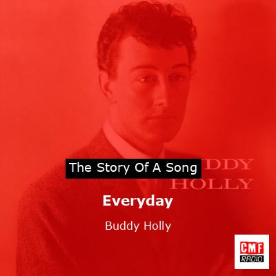 Everyday – Buddy Holly