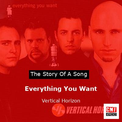 Everything You Want – Vertical Horizon