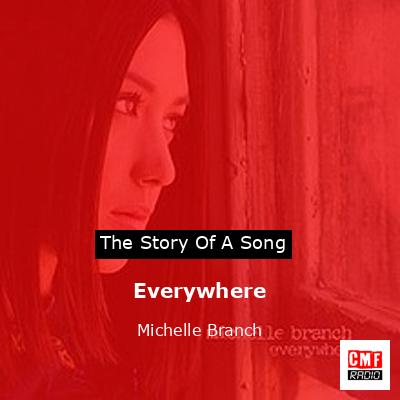 Everywhere – Michelle Branch