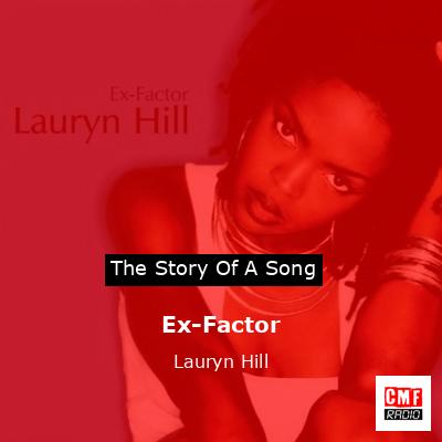 Ex-Factor – Lauryn Hill