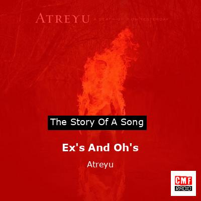Ex’s And Oh’s – Atreyu