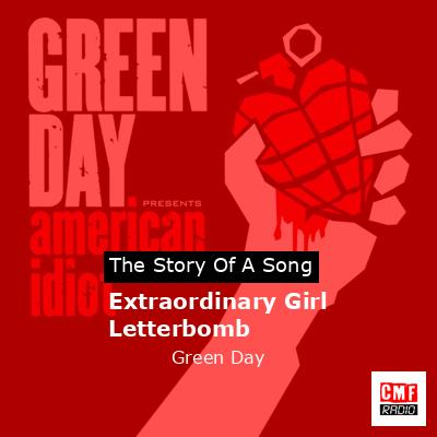 Extraordinary Girl   Letterbomb – Green Day