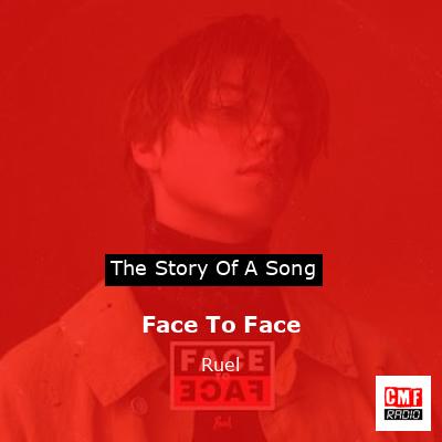 Face To Face – Ruel