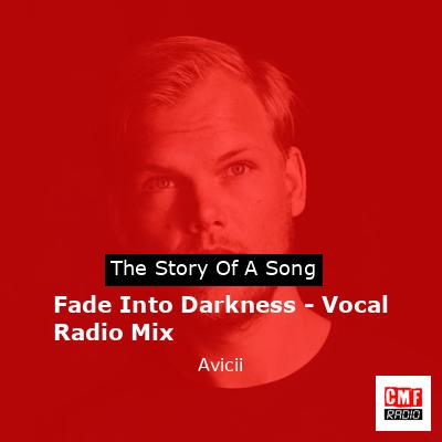 final cover Fade Into Darkness Vocal Radio Mix Avicii