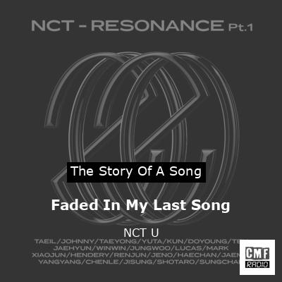 final cover Faded In My Last Song NCT U
