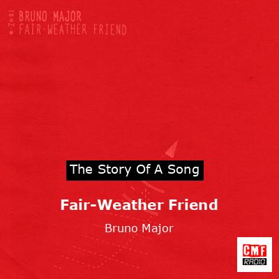 final cover Fair Weather Friend Bruno Major