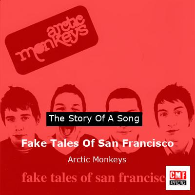 Fake Tales Of San Francisco – Arctic Monkeys