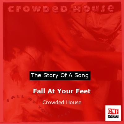 final cover Fall At Your Feet Crowded House
