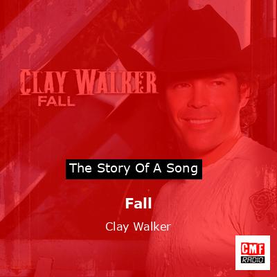 Fall – Clay Walker