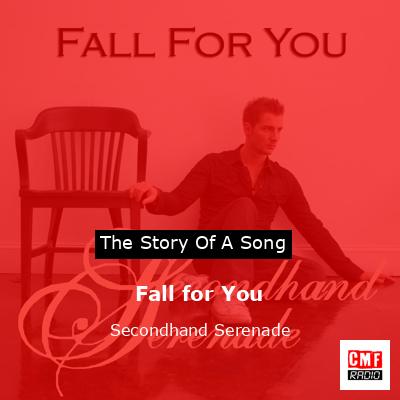 Fall for You – Secondhand Serenade