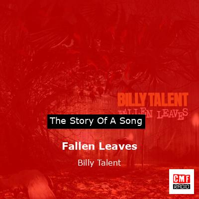 Fallen Leaves – Billy Talent