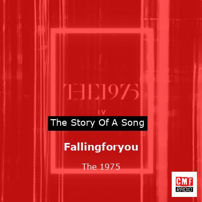 Fallingforyou – The 1975