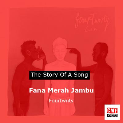 Fana Merah Jambu – Fourtwnty