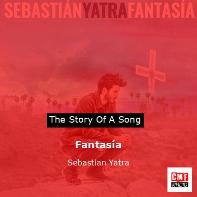 Fantasía – Sebastian Yatra