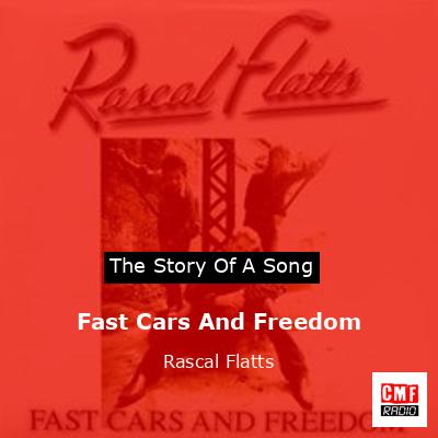 Fast Cars And Freedom – Rascal Flatts