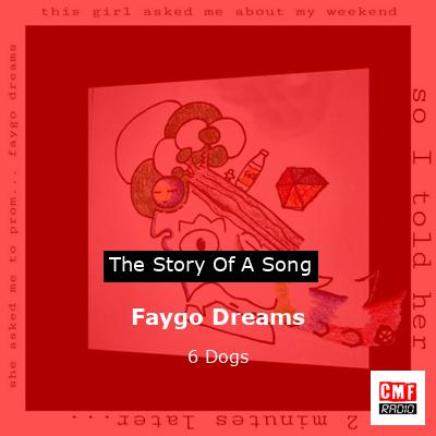 Faygo Dreams – 6 Dogs