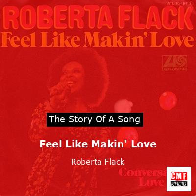 Feel Like Makin’ Love – Roberta Flack