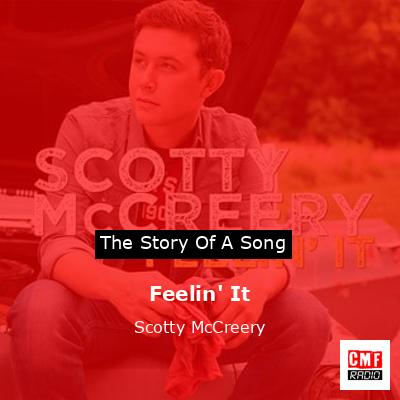 Feelin’ It – Scotty McCreery
