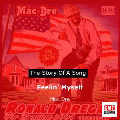 Feelin’ Myself – Mac Dre