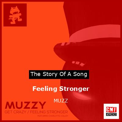 Feeling Stronger – MUZZ