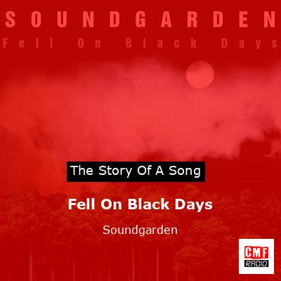 final cover Fell On Black Days Soundgarden