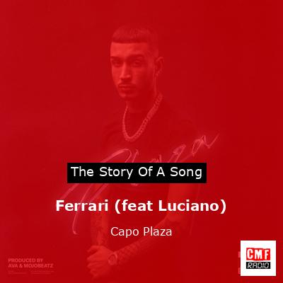 Ferrari (feat Luciano) – Capo Plaza