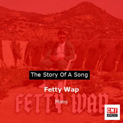 Fetty Wap – Maes