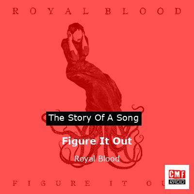 Figure It Out – Royal Blood