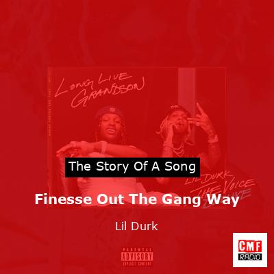 Finesse Out The Gang Way – Lil Durk