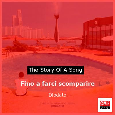 Fino a farci scomparire – Diodato
