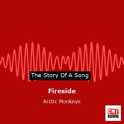 final cover Fireside Arctic Monkeys