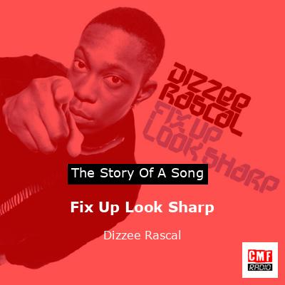 Fix Up Look Sharp – Dizzee Rascal