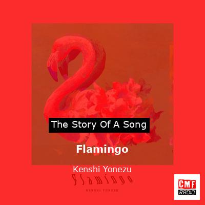 Flamingo – Kenshi Yonezu