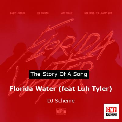 Florida Water (feat Luh Tyler) – DJ Scheme