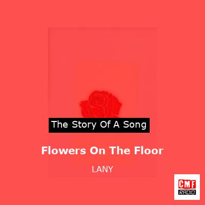 final cover Flowers On The Floor LANY