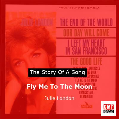 Fly Me To The Moon – Julie London
