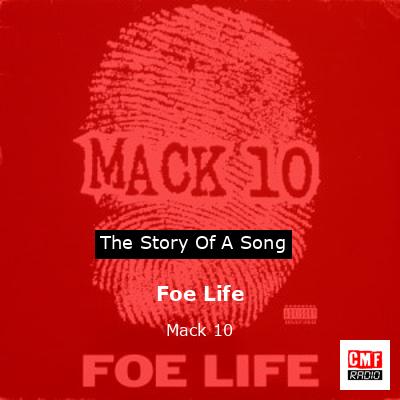 Foe Life – Mack 10