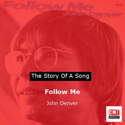 Follow Me – John Denver