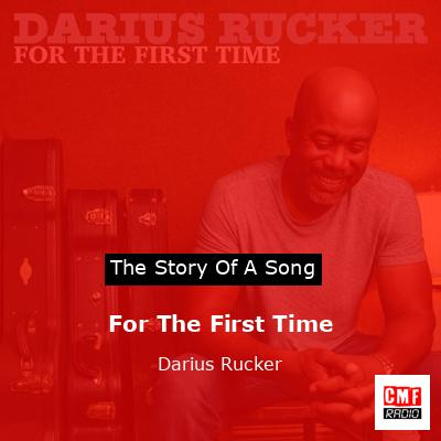 For The First Time – Darius Rucker