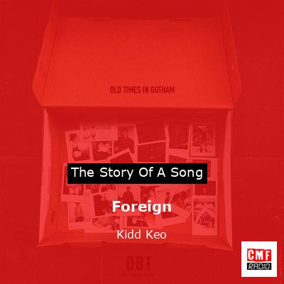 Foreign – Kidd Keo