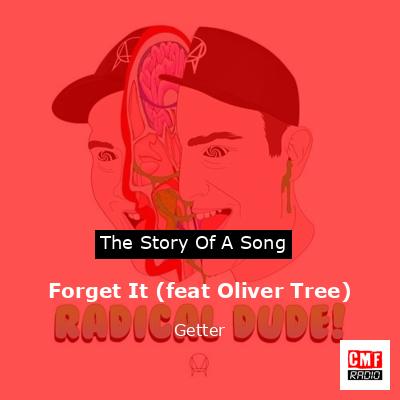 Forget It (feat Oliver Tree) – Getter