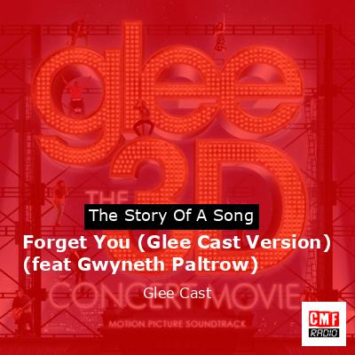 final cover Forget You Glee Cast Version feat Gwyneth Paltrow Glee Cast