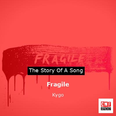 Fragile – Kygo