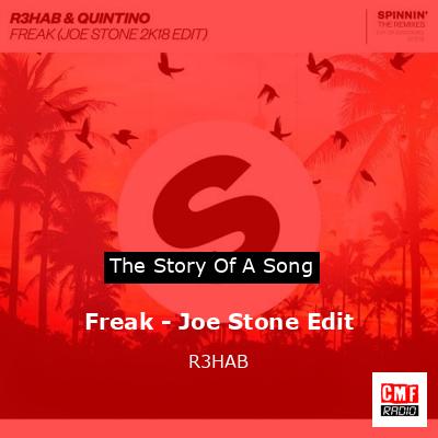Freak – Joe Stone Edit – R3HAB