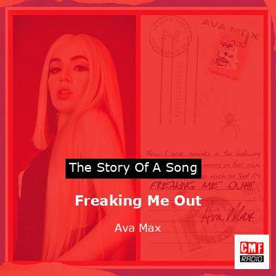 Freaking Me Out – Ava Max