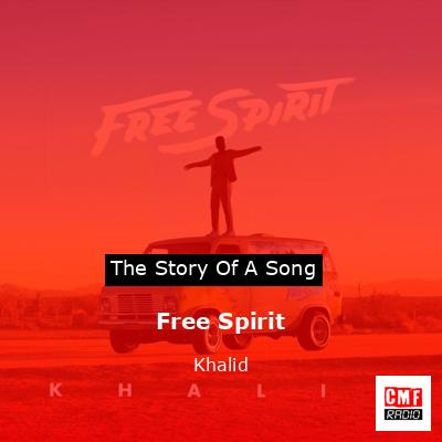 Free Spirit – Khalid